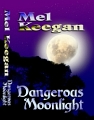 gay books: Dangerous Moonlight -- readers' choice gay historical