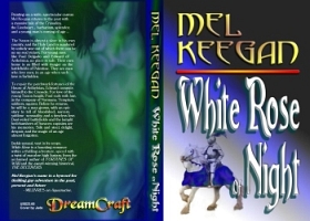 Gay stories:WHITE ROSE OF NIGHT ... fantasy, historical, adventure, romance ... the lot in one package!